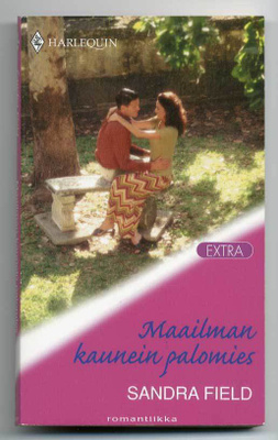 Sandra Field: Maailman kaunein palomies (Harlequin)