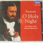 Luciano Pavarotti, Kurt Herbert Adler • O Holy Night CD - pikkukuva 1