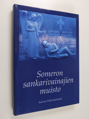 Kaarina Pollari : Someron sankarivainajien muisto