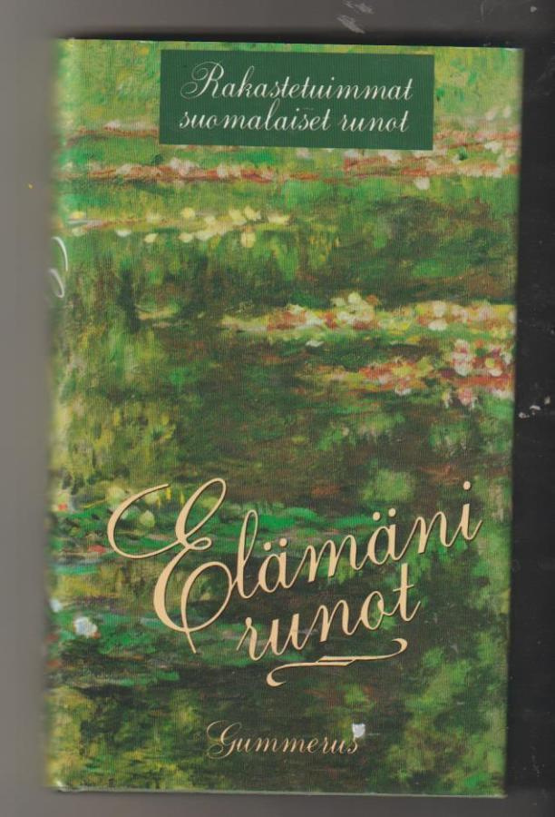 Elämäni runot - rakastetuimmat suomalaiset runot