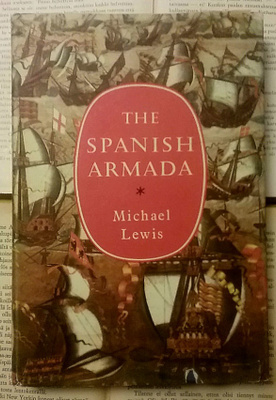 Michael Lewis - The Spanish Armada (hardcover)