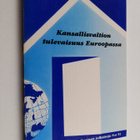Allan (toim.) Rosas : Kansallisvaltion tulevaisuus Euroop... - pikkukuva 1