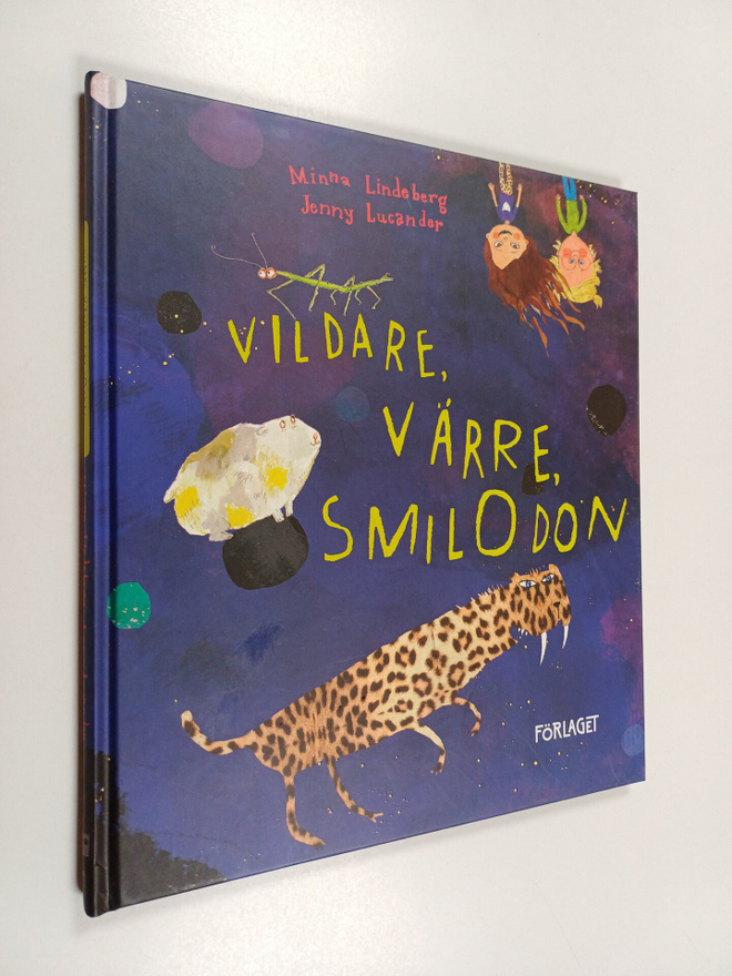 Minna Lindeberg : Vildare, värre, Smilodon