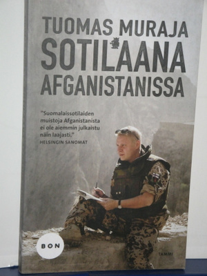 Tuomas Muraja : SOTILAANA AFGANISTANISSA