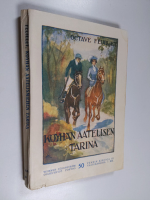 Octave Feuillet : Köyhän aatelisen tarina : romaani