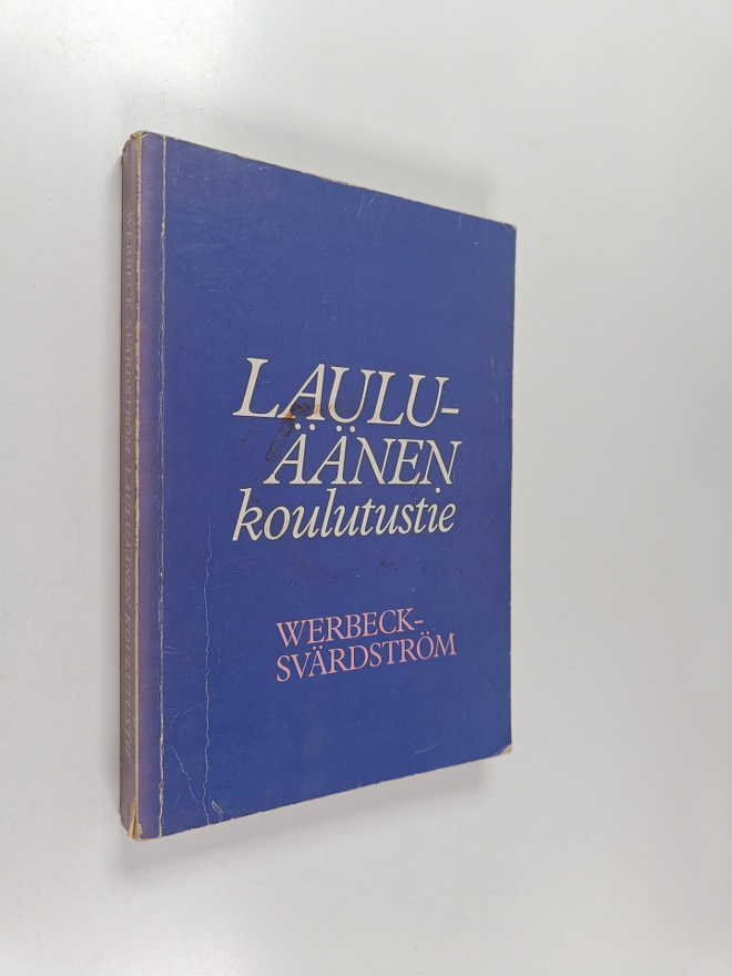 Valborg Werbeck-Svärdström : Lauluäänen koulutustie : tie...