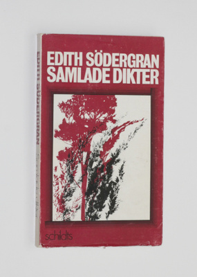 Edith Södergran: Samlade dikter