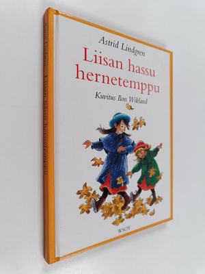 Astrid Lindgren : Liisan hassu hernetemppu