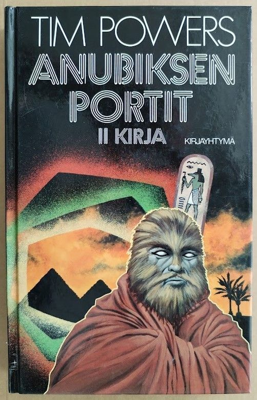 Tim Powers: Anubiksen portit - II kirja