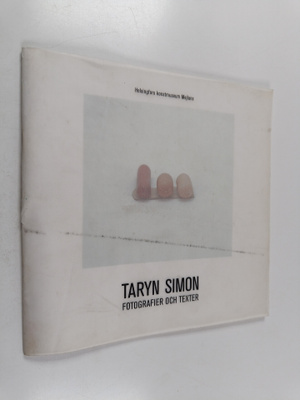 Taryn Simon : Taryn Simon : Fotografier och texter
