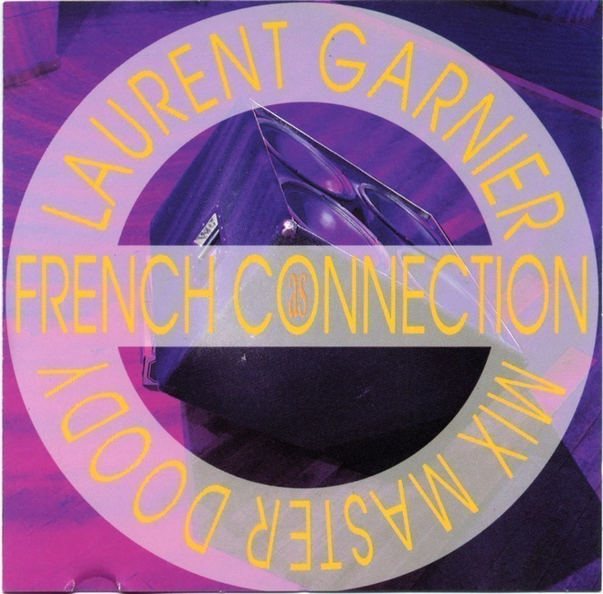 LAURENT GARNIER & MIX MASTER DOODY:  As French… 1991 CD