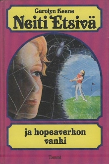 Carolyn Keene - Neiti Etsivä ja hopeaverkon vanki