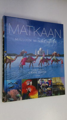 Craig (toim.) Doyle : Matkaan : milloin, minne, miten