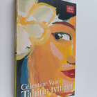 Celestine Hitiura Vaite : Tahitin tyttäret - pikkukuva 1