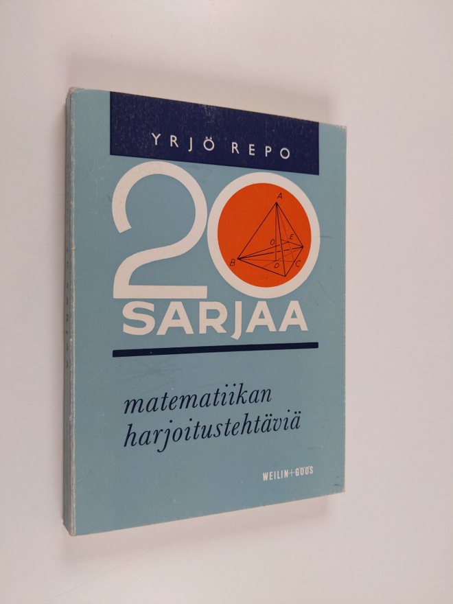 Yrjo Repo : 20 sarjaa matematiikan harjoitustehtäviä sekä...