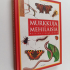 Lars Henrik Olsen : Murkkuja ja mehiläisiä : metsien pikk... - pikkukuva 1
