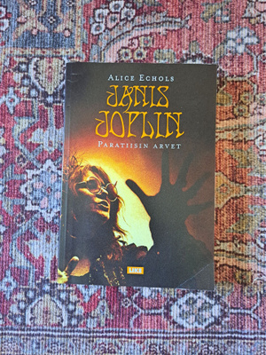 Alice Echols: Janis Joplin