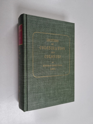 Herman Merivale : Lectures on colonization and colonies
