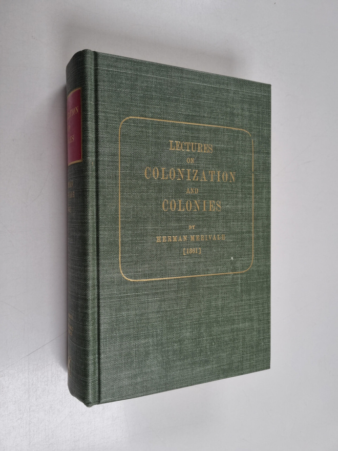 Herman Merivale : Lectures on colonization and colonies
