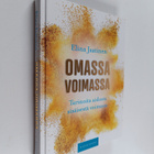 Elina Jaatinen : Omassa voimassa : tarinoita aidosta sisä... - pikkukuva 1