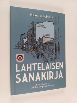 Hannu Kivilä : Lahtelaisen sanakirja