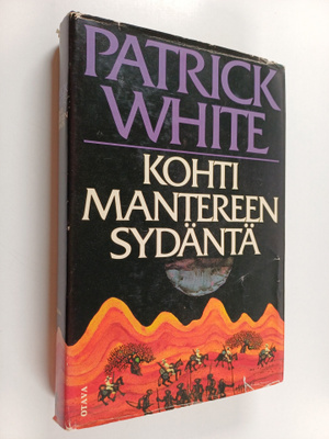 Patrick White : Kohti mantereen sydäntä