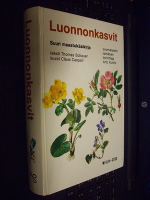 Schauer : Luonnonkasvit - Suuri maastokäsikirja (4 p. 1989 )