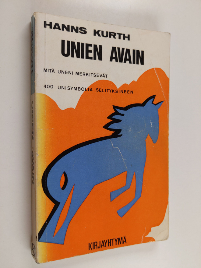 Hanns Kurth : Unien avain : mitä uneni merkitsevät : 400 ...