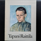 Tapani Raittila "Maalauksia, akvarelleja ja piirustuksia" - pikkukuva 1