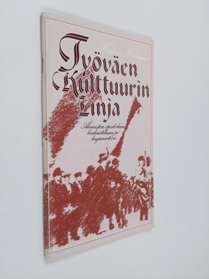 Kalevi Kalemaa : Työväen kulttuurin linja : aineistoa opi...