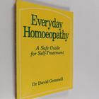 David M. Gemmell : Everyday Homoeopathy : a safe guide fo... - pikkukuva 1