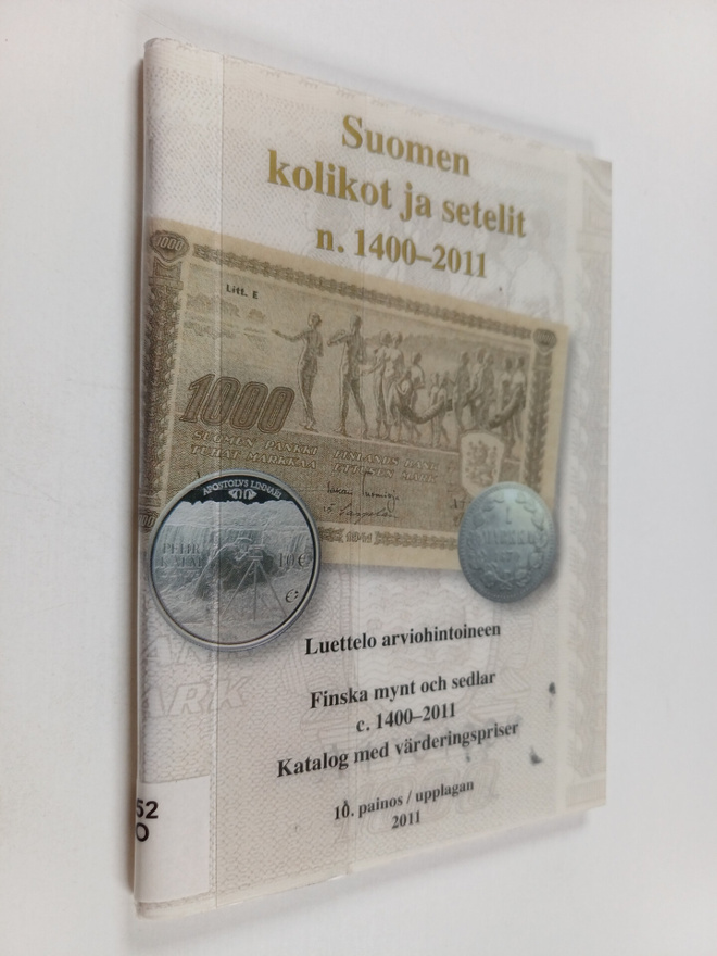 Suomen kolikot ja setelit n. 1400-2011 : luettelo arviohi...