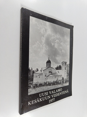 Uusi Valamo kesäkuun viidentenä 1977