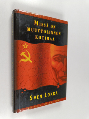 Sven Lokka : Missä on muuttolinnun kotimaa