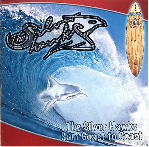 The Silver Hawks - Surf Coast To Coast (CD) UUSI!!