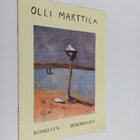 Olli Marttila : Olli Marttila : Kosketus = Beröringen - pikkukuva 1