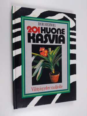 Rob Herwig : 201 huonekasvia