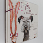 Julia Hubery : Jänis, koira ja pieni ruskea hiiri - pikkukuva 1