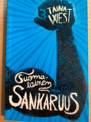 TAINA WEST: SUOMALAINEN SANKARUUS