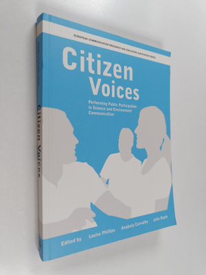 Citizen voices : performing public participation in scien...