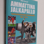 Atik Ismail : Ammattina jalkapallo : suomalaisfutaajat ma... - pikkukuva 1