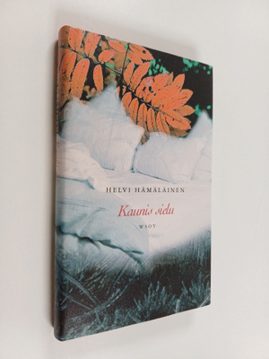 Helvi Hämäläinen : Kaunis sielu