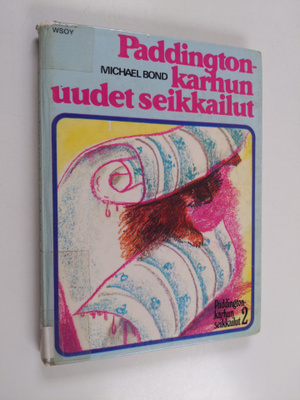Michael Bond : Paddington-karhun uudet seikkailut