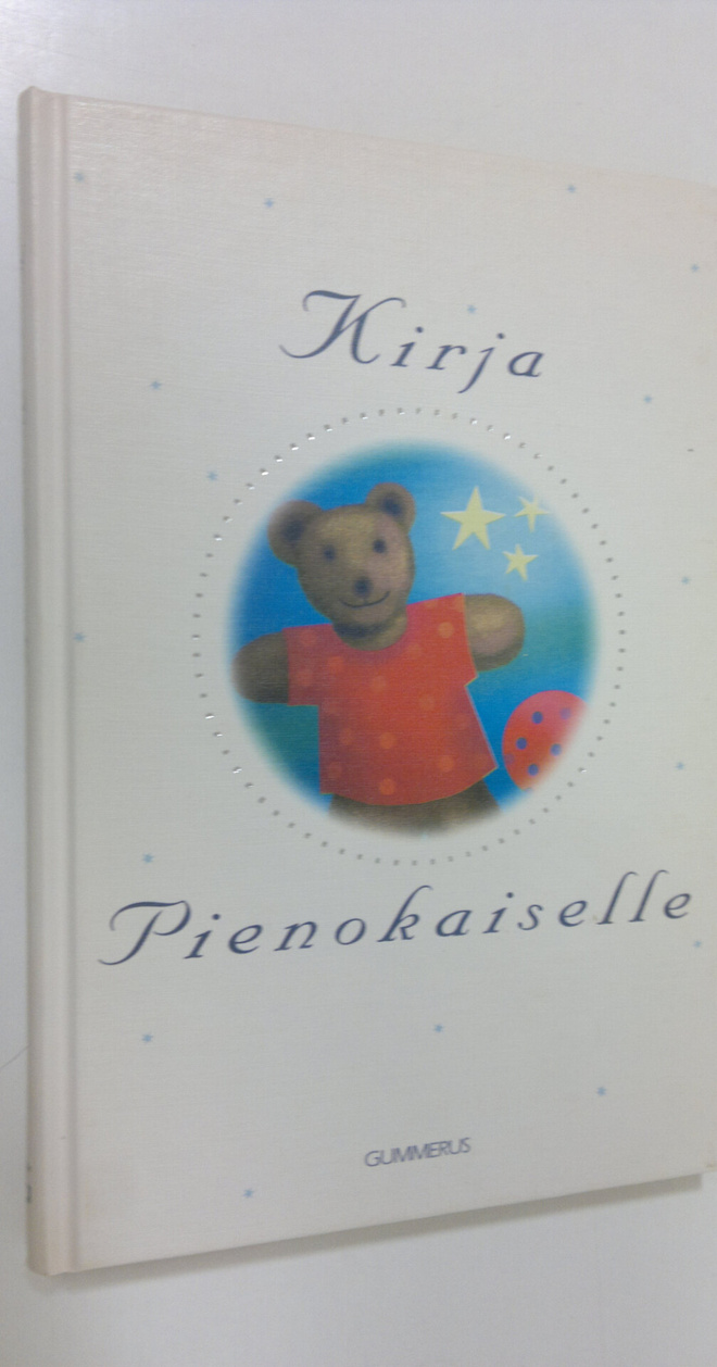 Marja-Leena ym. (toim.) Laaksonen : Kirja pienokaiselle