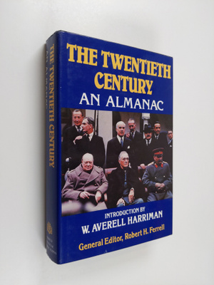 John Stewart Bowman ym. : The Twentieth Century - An Almanac