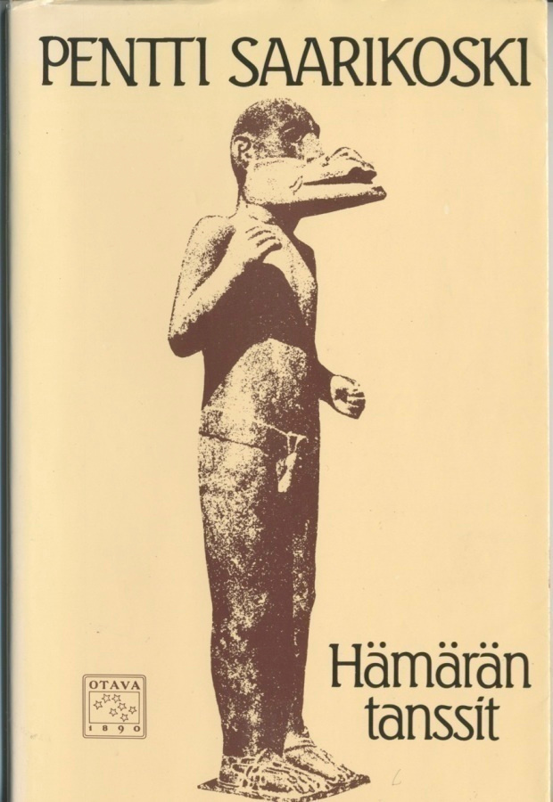 Pentti Saarikoski: Hämärän tanssit - Otava 1983, 3. painos