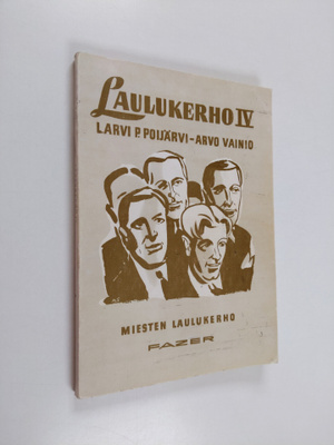 L. Arvi P. Poijärvi : Laulukerho 4 :  miesten laulukerho
