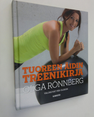 Olga Rönnberg : Tuoreen äidin treenikirja