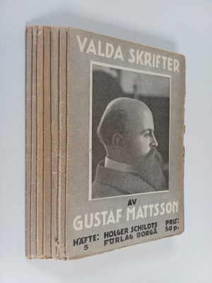 Gustaf Mattsson : Valda skrifter : häftet 5, 6, 8-12