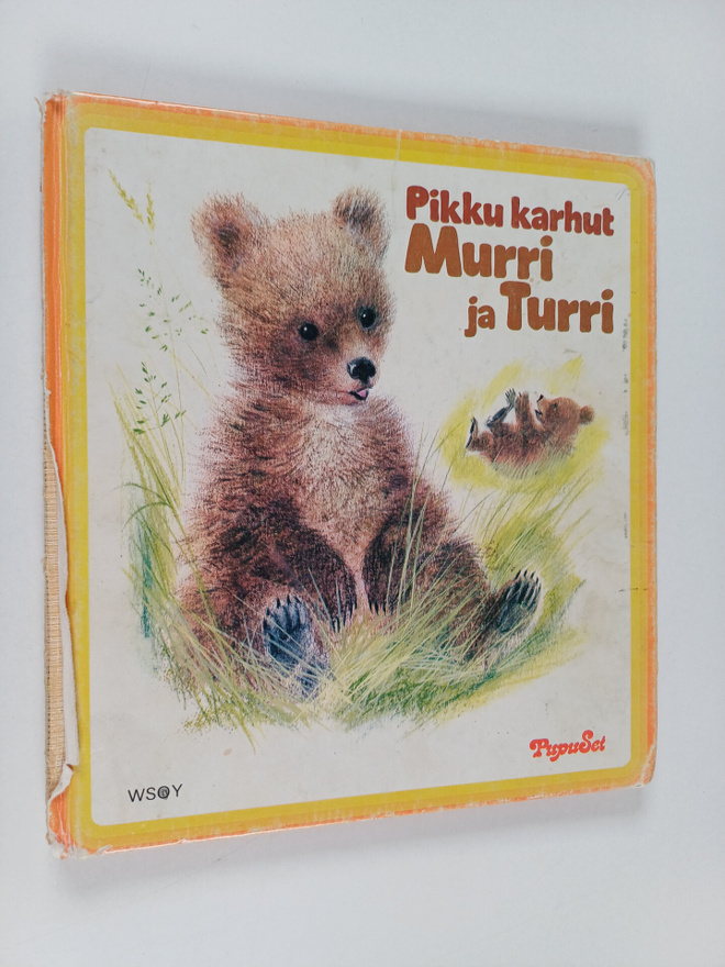 Marcelle Verite ym. : Pikku karhut Murri ja Turri